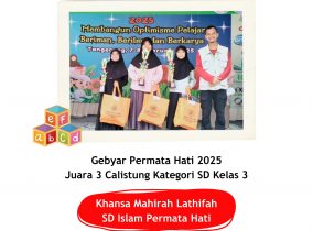 Khansa Mahirah Lathifah – Juara 3 Calistung kategori C SD Kelas 3 pada Gebyar Permata Hati 2025