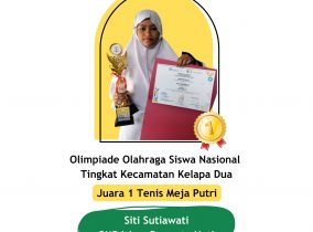 Siti Sutiawati – Juara 1 Tenis Meja Putri pada O2SN tingkat Kec. Kelapa Dua 2026