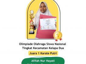 Afifah Nur Hayati – Juara 1 Karate Putri pada O2SN tingkat Kec. Kelapa Dua 2026 Afifah Nur Hayati – Juara 1 Karate Putri pada O2SN tingkat Kec. Kelapa Dua 2026